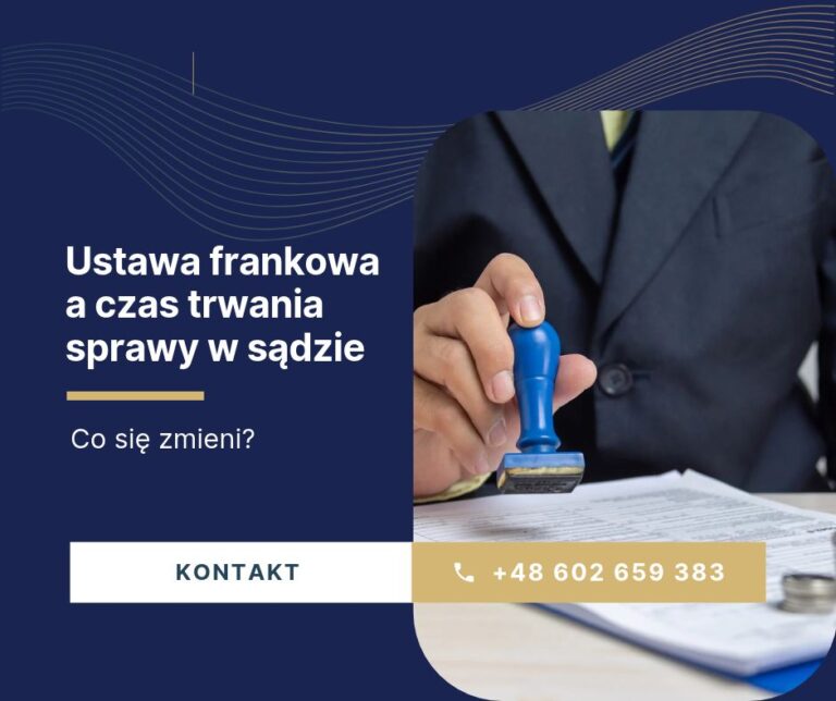 ustawa frankowa a czas trwania sprawy w sądzie
